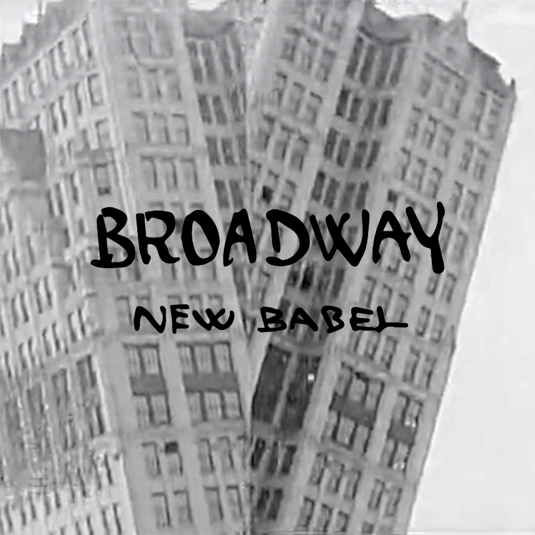 <span>Broadway New Babel</span>
